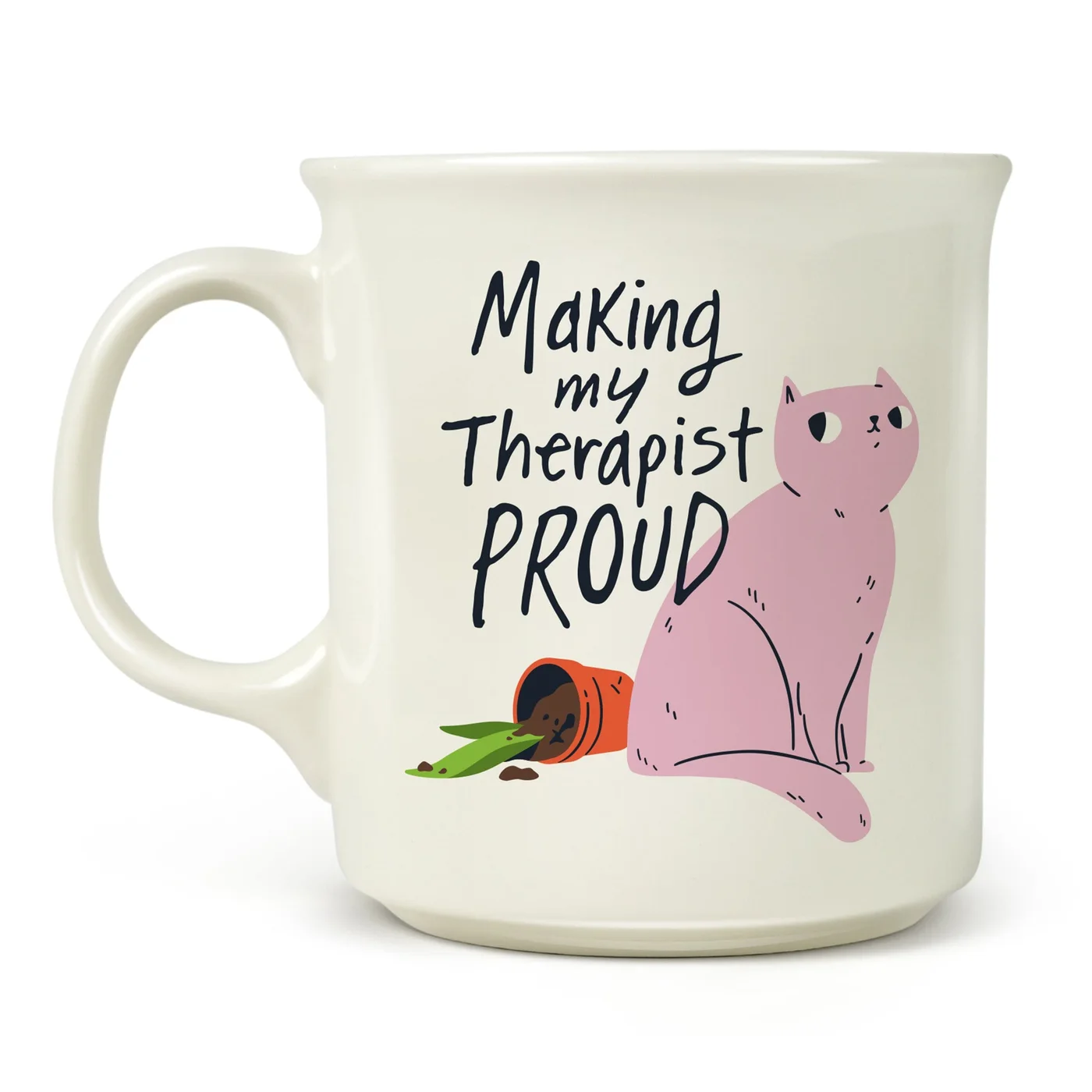 Making My Therapist Proud 16 oz Mug — manufacturer reference view 1
