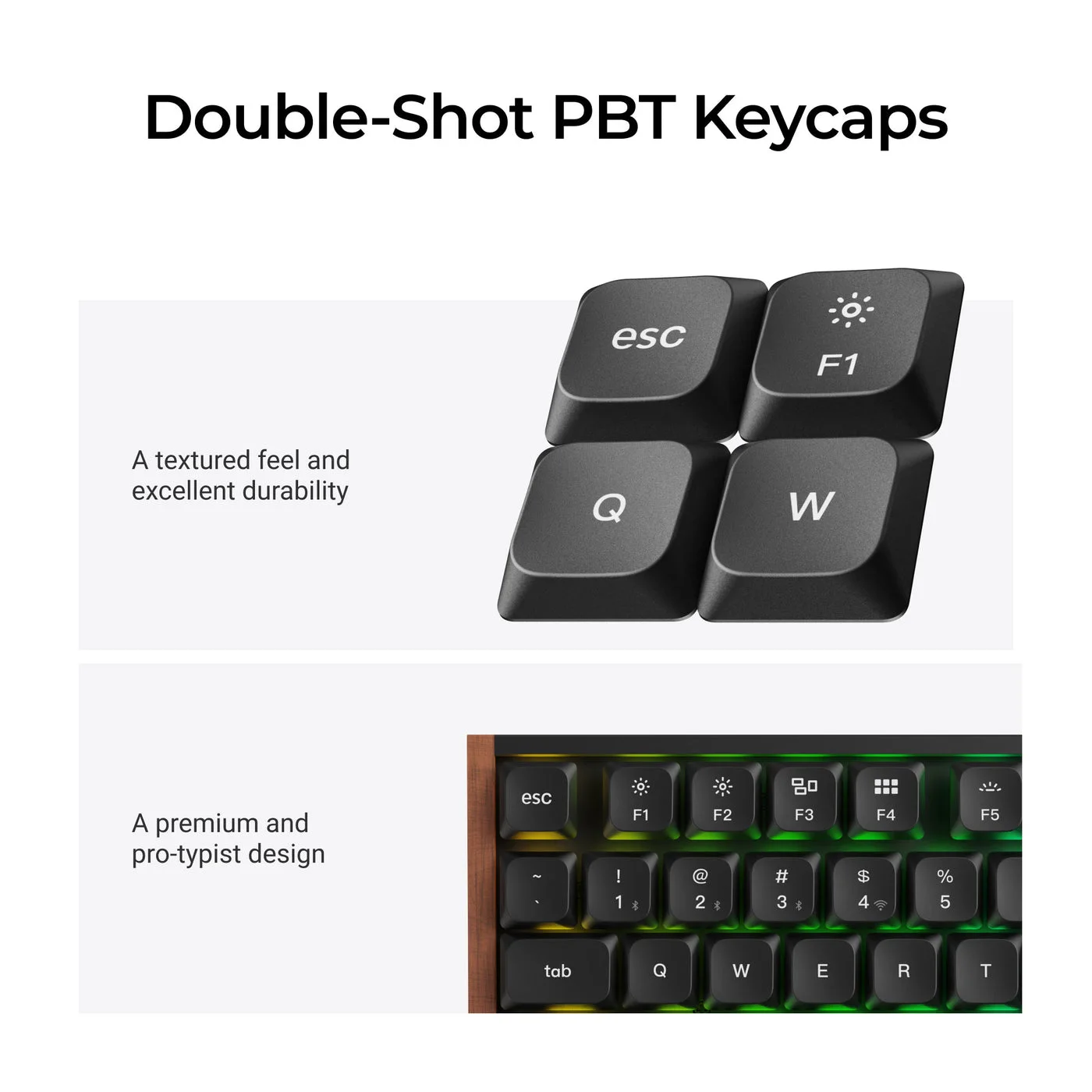 Double-shot PBT keycap construction; legends do not shine through.